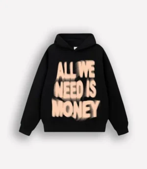 Black All We Need Is Money Hoodie