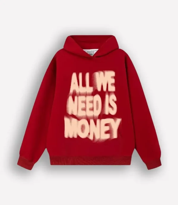 Red All We Need Is Money Hoodie