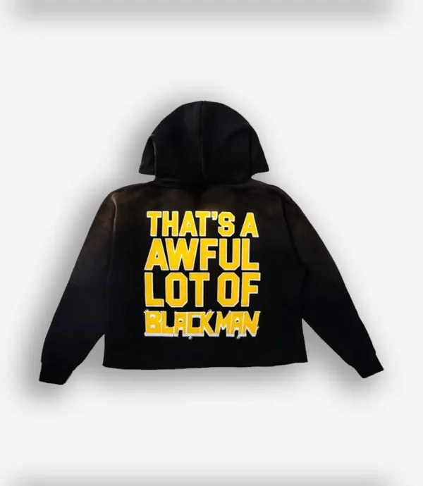 That’s A Awful Lot Of Blackman Hoodie Black